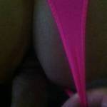 He loved tugging on my hot pink thong so while u slipped it in my ass my thong was ribbing my clit.  You want to tug my thong?