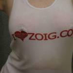 No doubt I'll be the winner of the Zoig wet t-shirt contest!