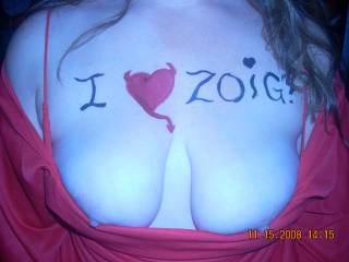 She loves Zoig and I love her tits.