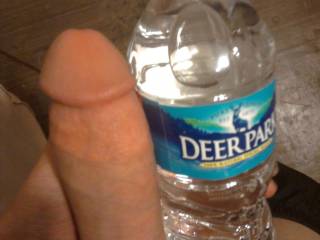 my dick beside a watere bottle lol allmost the same size