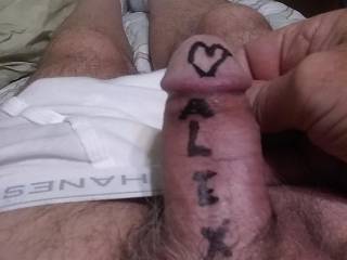 Doing a tribute for Sweet Alex She said it was 1st time anyone wrote her name on his dick for her..