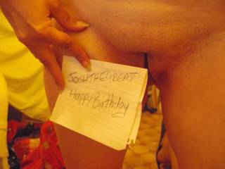 Hey Josh we shared the same birthday ...hope yours was as fun filled as mine ....Please tell me you like the tribute...