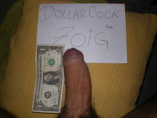 This is a good view of my dollar cock! comments pls