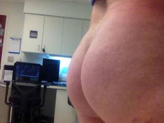 My bare butt in an office at work