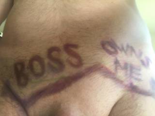 Ordered to write "Boss owns me" on my body and send my Boss the pic...