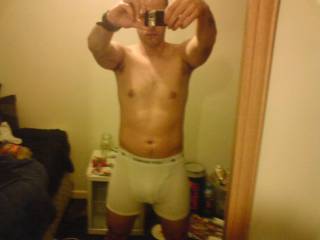 stood in my tight white boxers